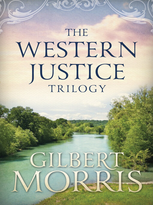 Title details for The Western Justice Trilogy by Gilbert Morris (Deceased) - Available